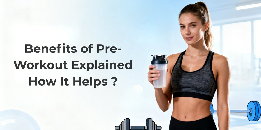 Benefits Pre-Workout Explained: How It Helps Increase Energy and Focus Before Training
